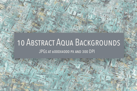 Abstract Aquas Backgrounds: 10 Versatile Textures