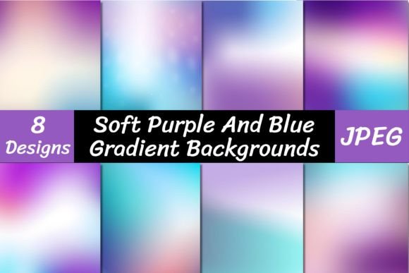 Soft Purple and Blue Gradient Backgrounds for Creative Projects